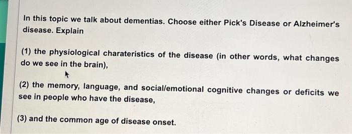 Solved In this topic we talk about dementias. Choose either | Chegg.com