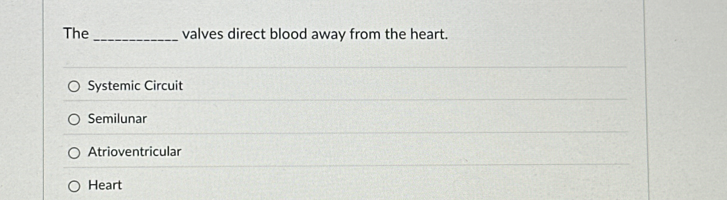 [Solved] The valves direct blood away from the heart. Syste