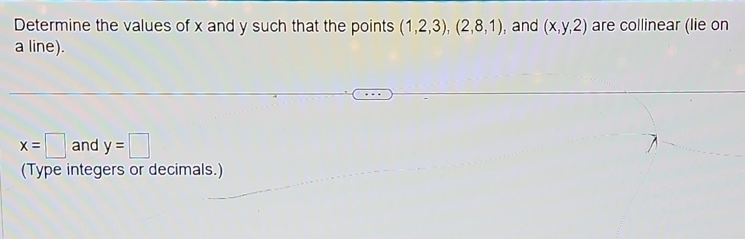 Solved Determine the values of x and y such that the points | Chegg.com
