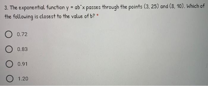 Solved 3. The exponential function y = abºx passes through | Chegg.com