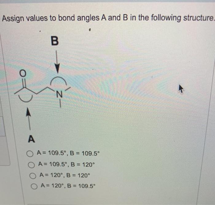 Solved Assign Values To Bond Angles A And B In The Following | Chegg.com