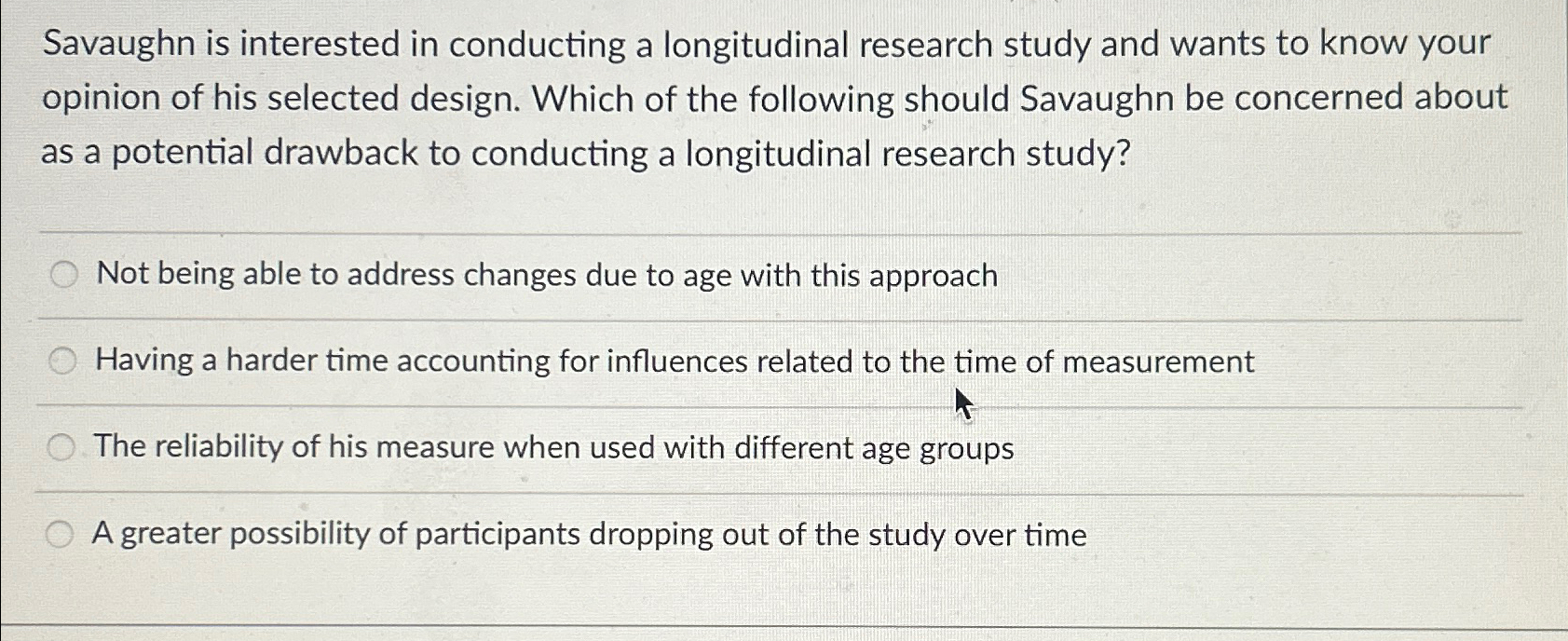 Solved Savaughn is interested in conducting a longitudinal | Chegg.com