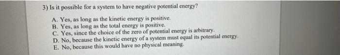Solved 3) Is it possible for a system to have negative | Chegg.com