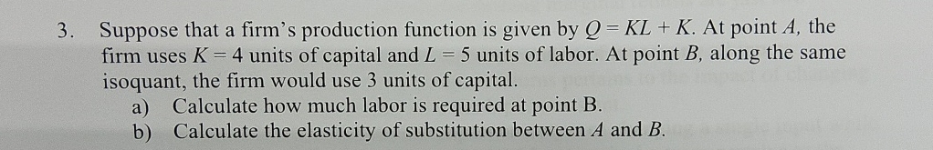 Solved Suppose that a firm's production function is given by | Chegg.com