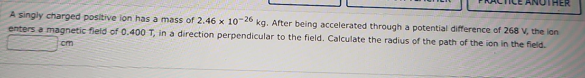 Solved A singly charged positive ion has a mass of | Chegg.com