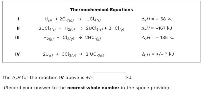 Solved Thermochemical Equations 1U(s)+2Cl2(g)→UCl4(s)ΔrH=−58 | Chegg.com