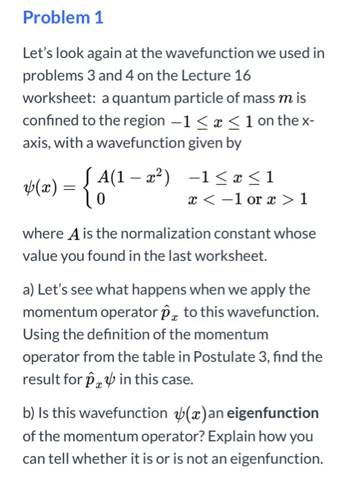 Solved Problem 1 Let's look again at the wavefunction we | Chegg.com