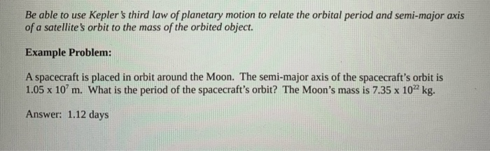 Solved Be able to use Kepler's third law of planetary motion | Chegg.com