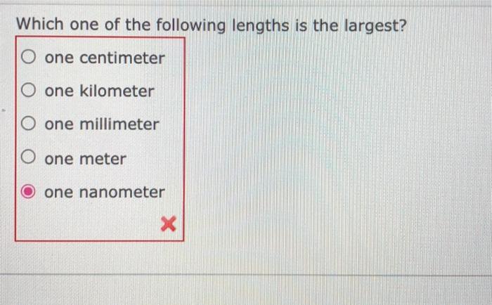 Solved Which one of the following lengths is the largest? | Chegg.com