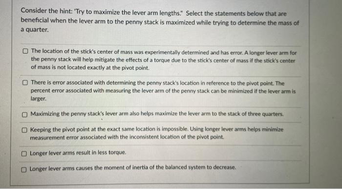 Solved Consider the hint: 'Try to maximize the lever arm | Chegg.com