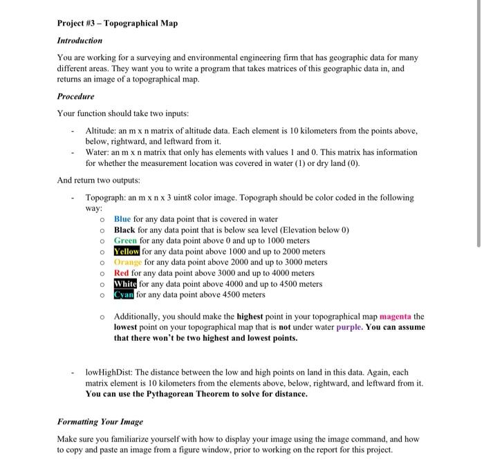 Project #3 - Topographical Map
Introduction
You are working for a surveying and environmental engineering firm that has geogr