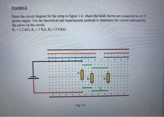 Solved Practice 2: Draw the circuit diagram for the setup in | Chegg.com