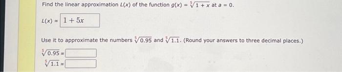 Solved Find the linear approximation L(x) of the function | Chegg.com