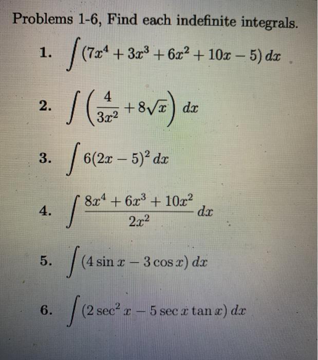 Solved Problems 1-6, Find each indefinite integrals. 1. (7x4 | Chegg.com