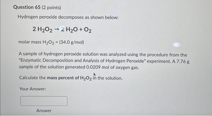 Hydrogen peroxide decomposes as shown below: | Chegg.com