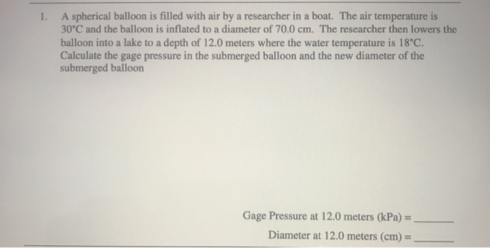 Solved 1. A Spherical Balloon Is Filled With Air By A | Chegg.com