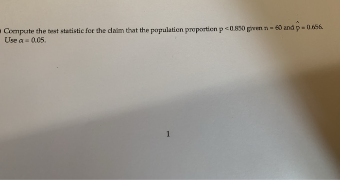 Solved Compute the test statistic for the claim that the | Chegg.com