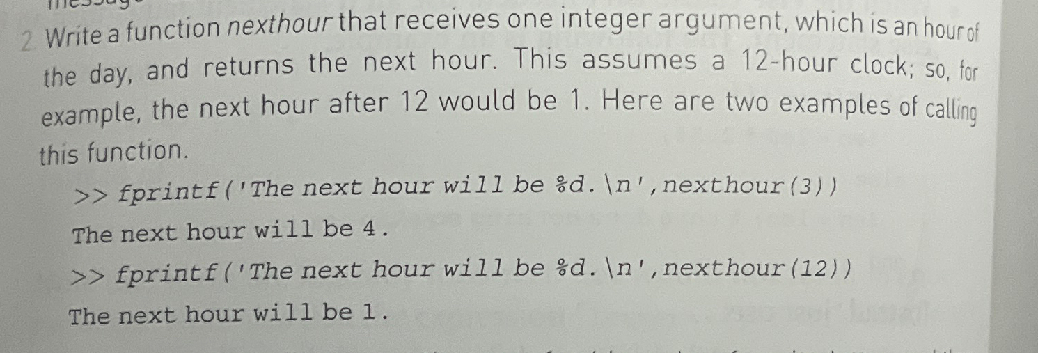 Solved Write a function nexthour that receives one integer | Chegg.com