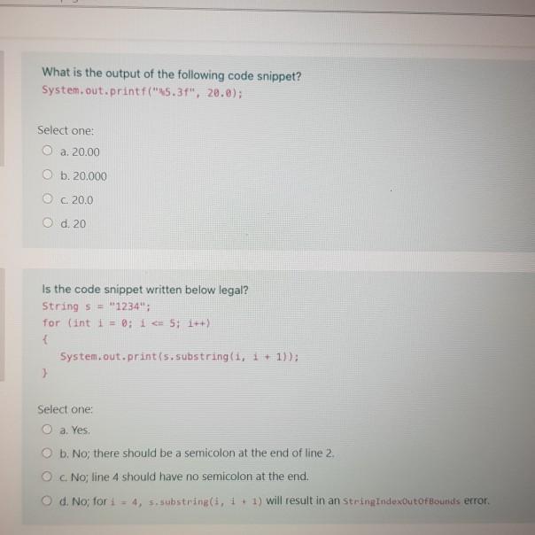 Solved What is the output of the following code snippet? | Chegg.com