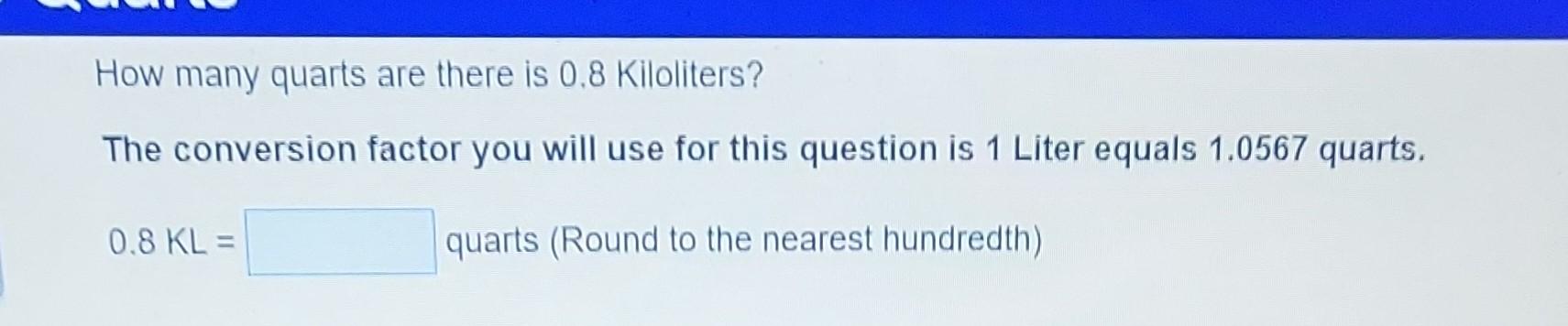 solved-how-many-quarts-are-there-is-0-8-kiloliters-the-chegg