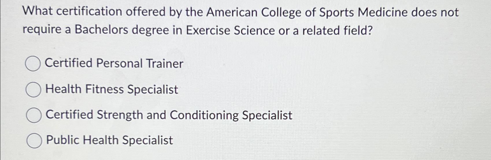 Solved What certification offered by the American College of | Chegg.com