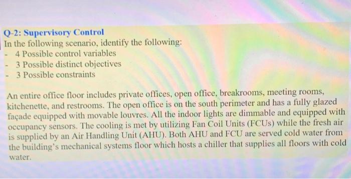 Solved Q-2: Supervisory Control In the following scenario, | Chegg.com