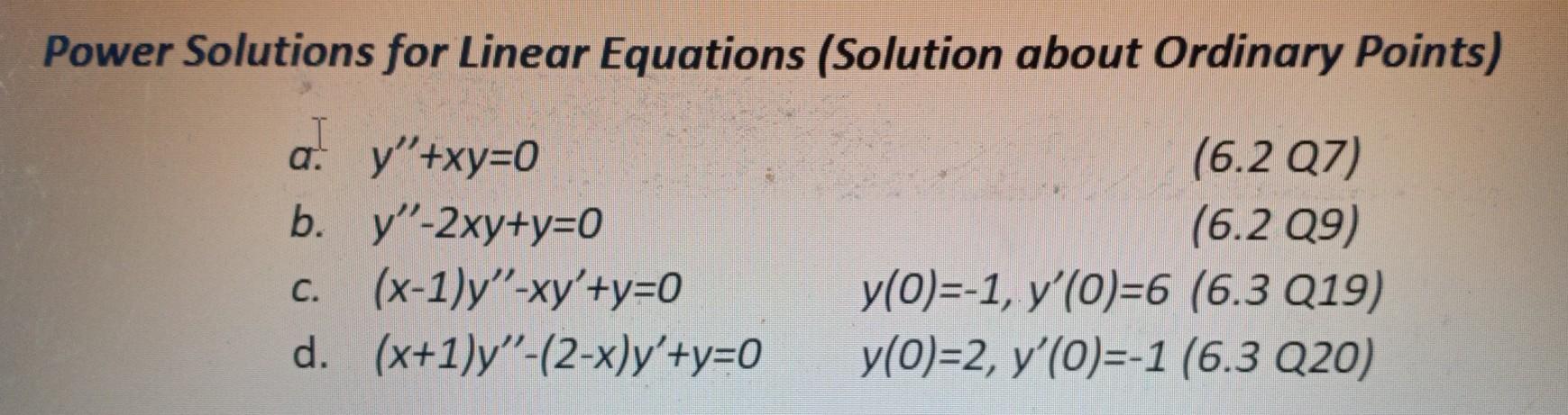 Power Solutions For Linear Equations Solution About Chegg Com
