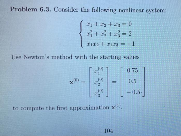 Solved Problem 6.3. Consider the following nonlinear system: | Chegg.com