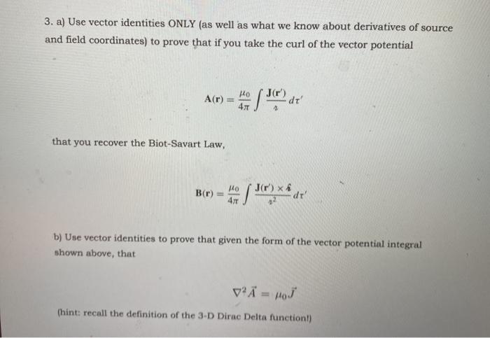 Solved 3. a) Use vector identities ONLY (as well as what we | Chegg.com