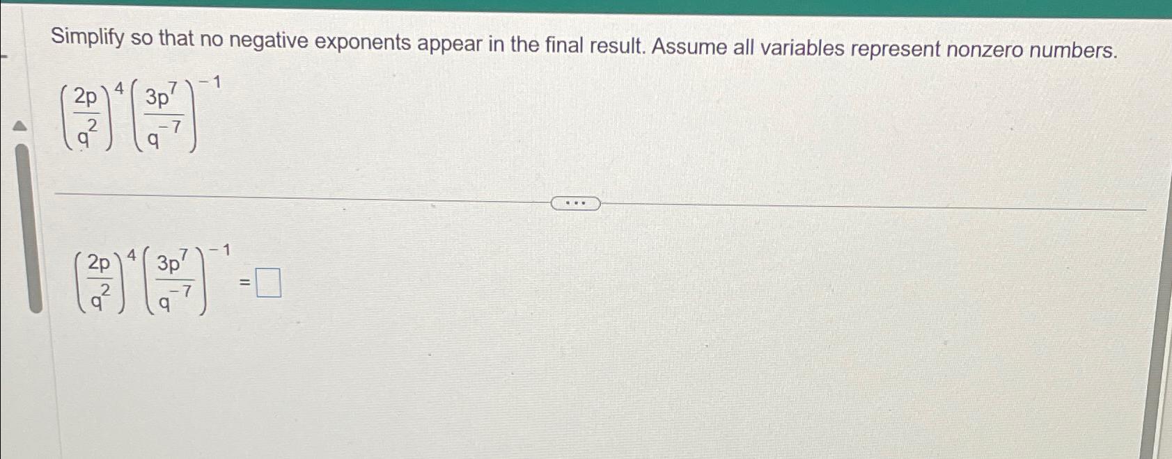 Solved Simplify so that no negative exponents appear in the | Chegg.com