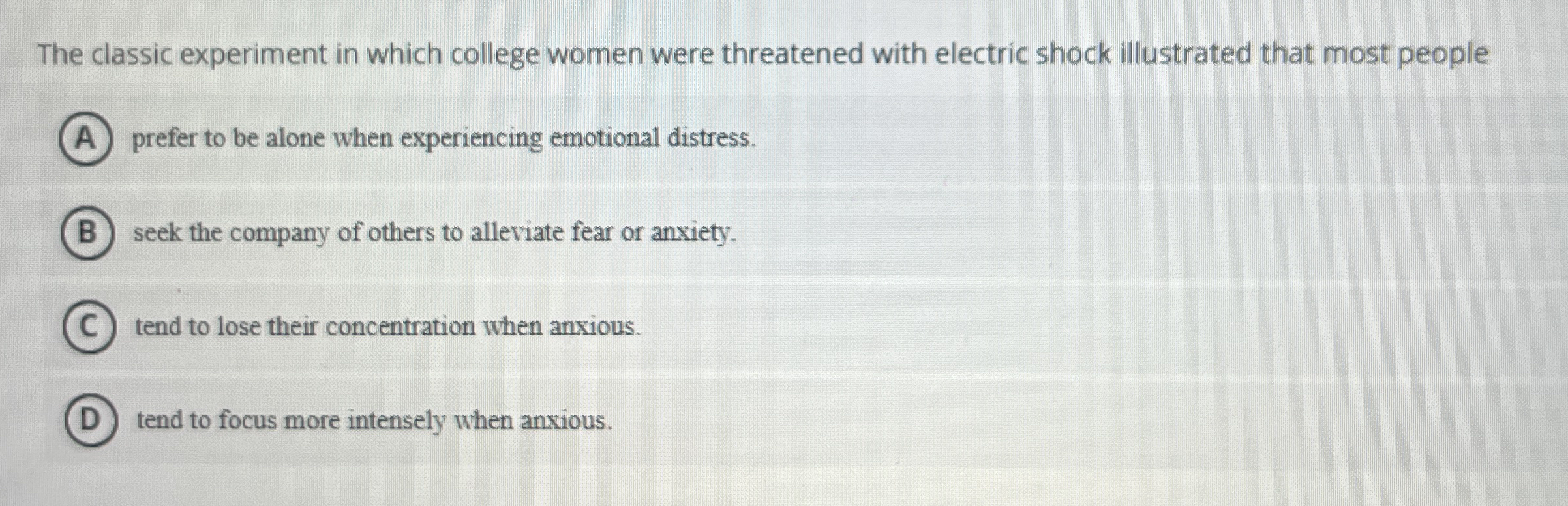 Solved The classic experiment in which college women were | Chegg.com