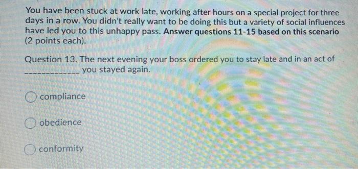 Solved You Have Been Stuck At Work Late Working After Chegg Com