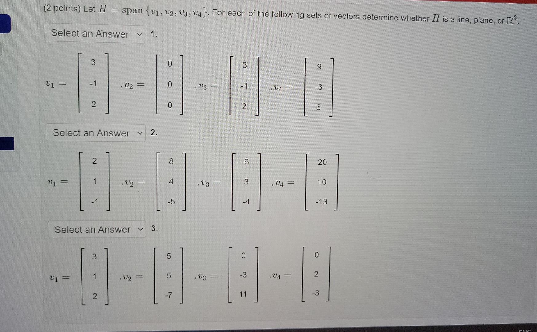 Solved (2 Points) Let H Span {V1, V2, V3, V4}. For Each Of | Chegg.com