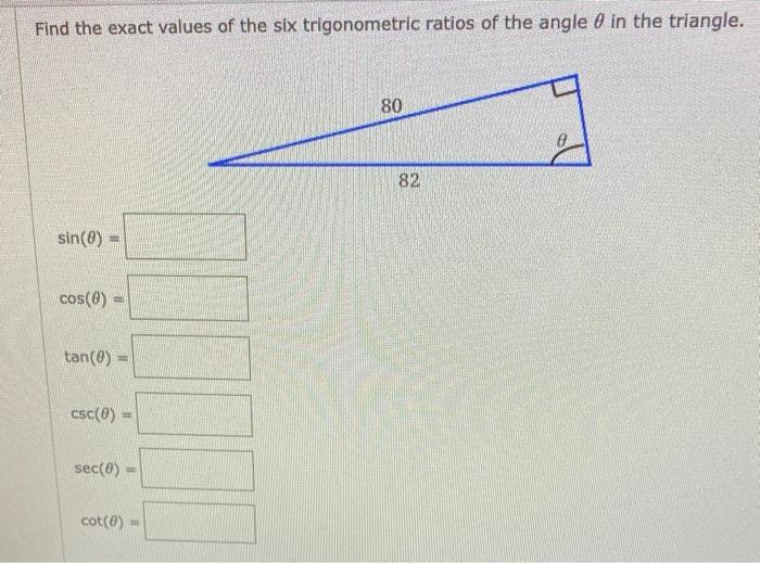Solved Find the exact values of the six trigonometric ratios | Chegg.com