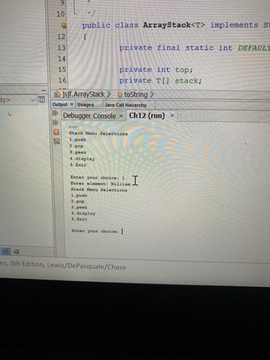 9 2 10 * 원 public class ArrayStack implements s 12 { | Chegg.com