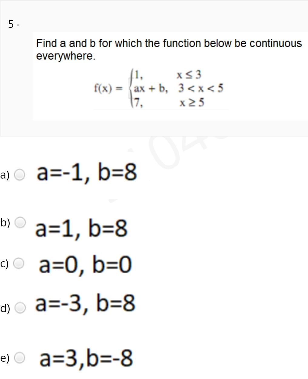 Solved 5 - Find A And B For Which The Function Below Be | Chegg.com