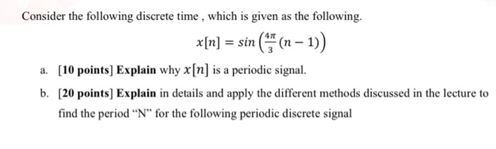 Solved Consider the following discrete time , which is given | Chegg.com