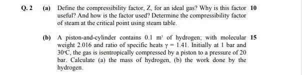 Solved Q.2 (a) Define the compressibility factor, Z, for an | Chegg.com