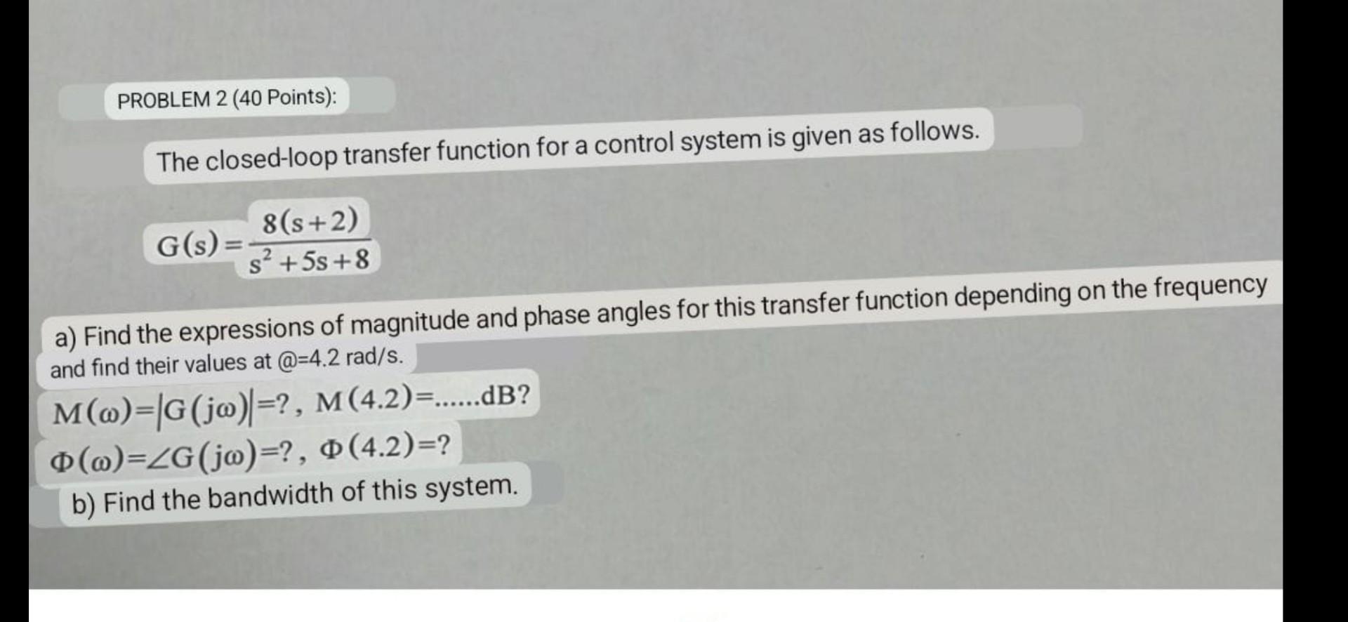 Solved The closed-loop transfer function for a control | Chegg.com