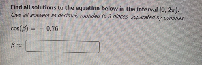 Solved Find all solutions to the equation below in the | Chegg.com