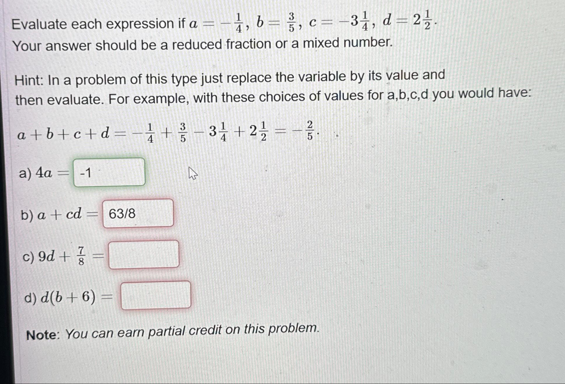 Solved Evaluate Each Expression If A=-14,b=35,c=-314,d=212. | Chegg.com