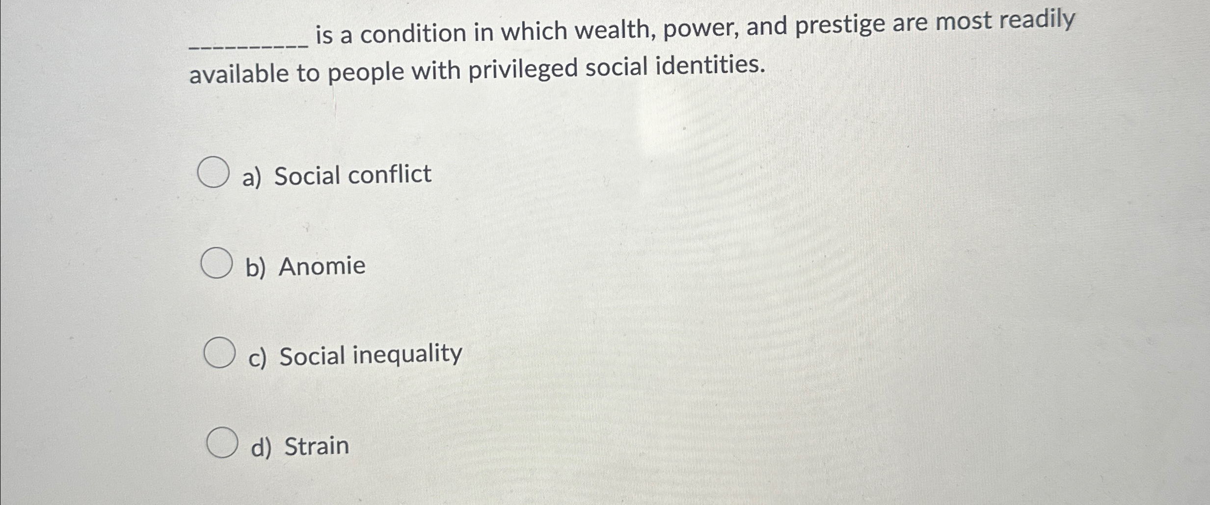 Solved q, ﻿is a condition in which wealth, power, and | Chegg.com