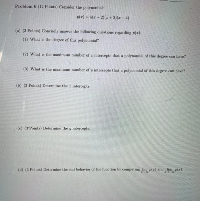Solved Problem 6 (12 Points) Consider the polynomial: p(x) = | Chegg.com