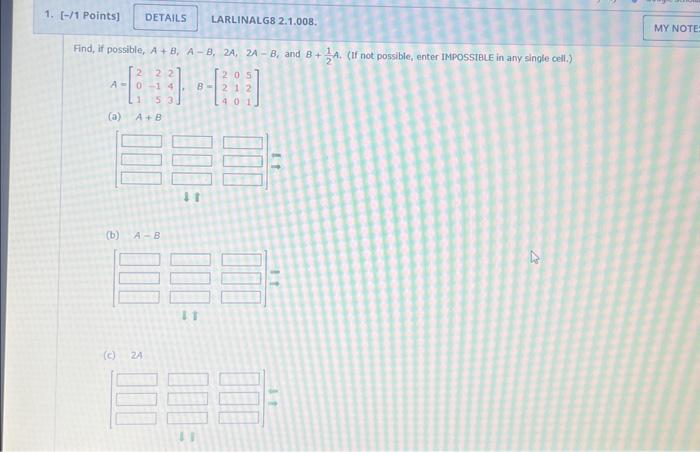 Solved Find, If Possible, A+B,A−B,2A,2A−B, And B+21A. (If | Chegg.com