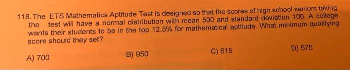 Solved 118. The ETS Mathematics Aptitude Test is designed so | Chegg.com