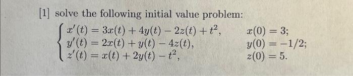 Solved [1] Solve The Following Initial Value Problem: | Chegg.com