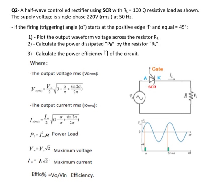 Solved Q2 A halfwave controlled rectifier using SCR with
