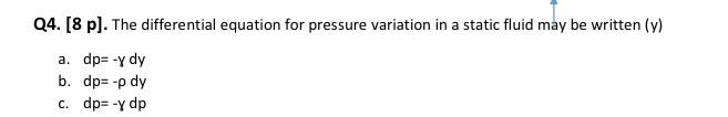 Solved Q4. [8 p). The differential equation for pressure | Chegg.com