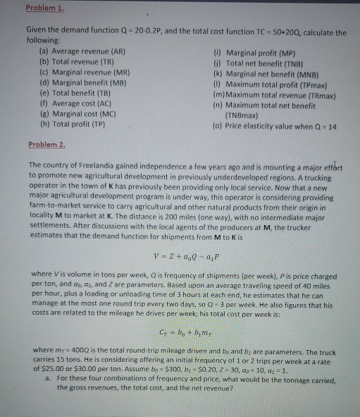 Solved Problem 1. Given the demand function Q = 20-0.2P, and | Chegg.com