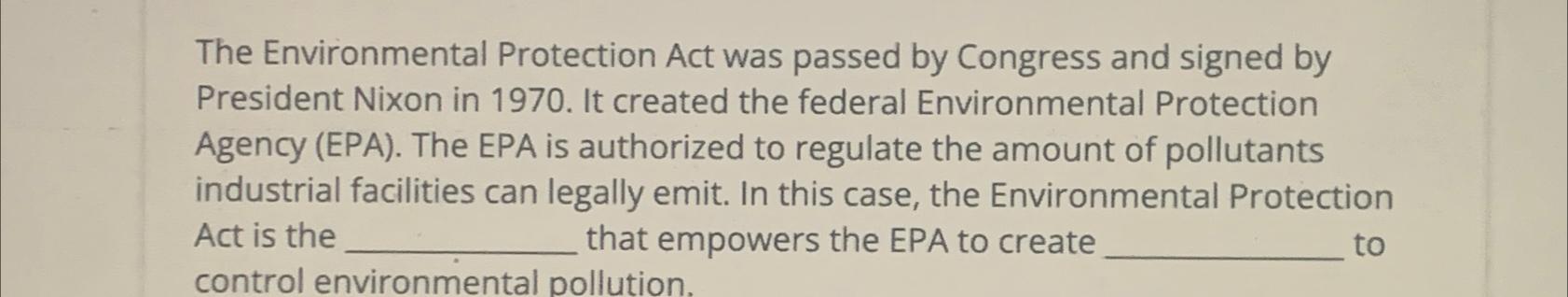Solved The Environmental Protection Act was passed by | Chegg.com